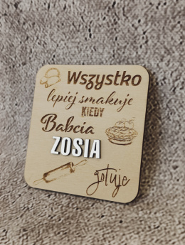 MagnesKIEDY BABCIA GOTUJE personalizowany Dzień Babci